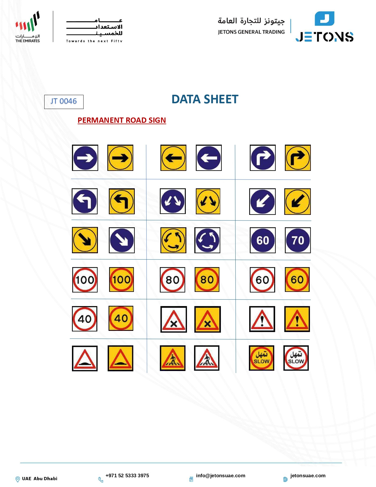 Permanent Road Traffic Signs — JT 0046 data sheet Permanent Road Traffic Signs — JT 0046 data sheet
